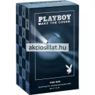 Playboy Make The Cover For Him EDT 30ml férfi parfüm