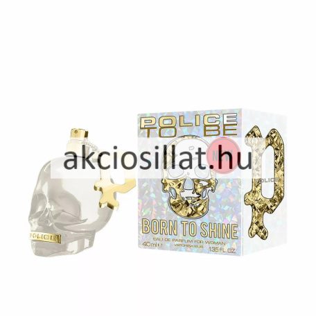 Police To Be Born to Shine Woman EDP 40ml női parfüm