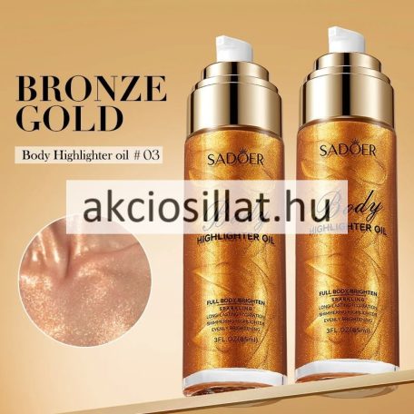 Sadoer Body Highlighter Oil #03 Bronze Gold Csillámos Testápoló olaj 85ml