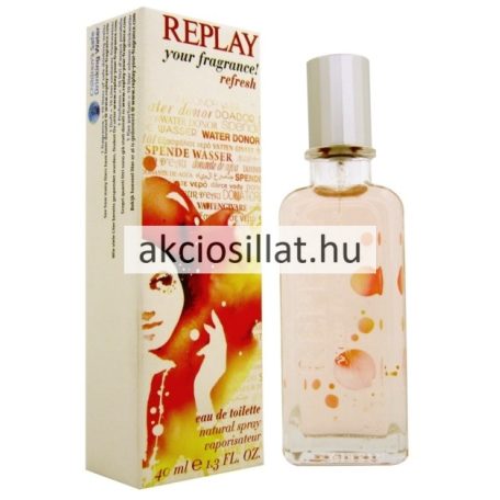 Replay Your Fragrance! Refresh EDT 40ml Női parfüm