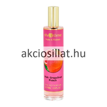 Revarome Fruits & Flowers Pink Grapefruit Peach EDP 75ml Női Parfüm